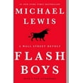 thumbnail image 3 of Flash Boys: A Wall Street Revolt, (Paperback), 3 of 3