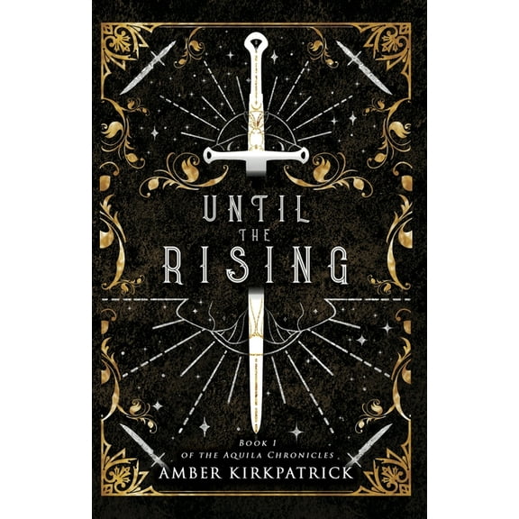 The Aquila Chronicles Until the Rising, Book 1, (Paperback)
