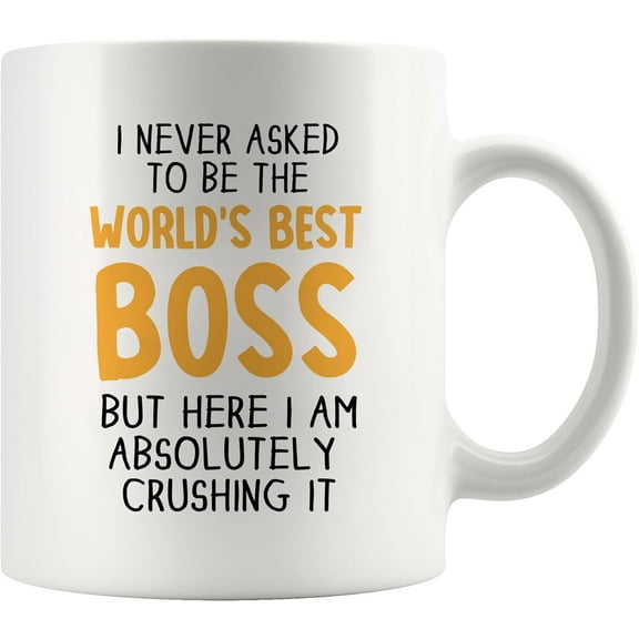 I Never Asked To Be The World's Best Boss Coffee Mug Boss Gifts Coworker Gift To Manager Employer From Employee White Novelty Drinkware (White, 11 oz)