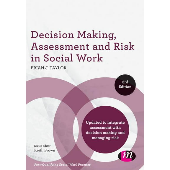 Post-Qualifying Social Work Practice Decision Making, Assessment and Risk in Social Work, (Paperback)