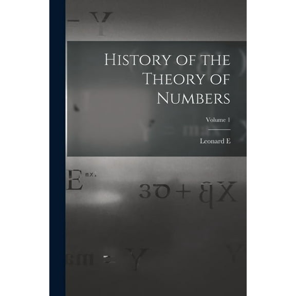 History of the Theory of Numbers; Volume 1 (Paperback)
