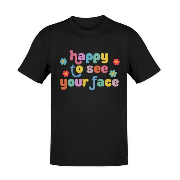 Casual Womens Happy To See Your Face Graphic Tee T Shirt Tops Short Sleeve Round Neck Black S-5XL