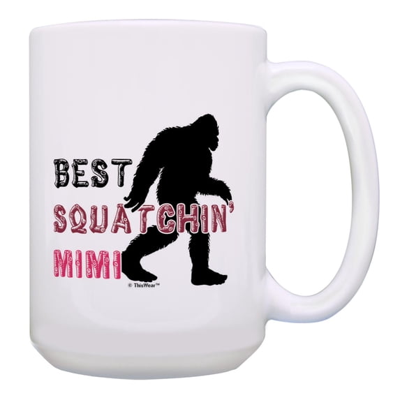 Inspirational Gift For Mimi Best Squatchin' Mimi 15oz Ceramic Coffee Mug Mimi