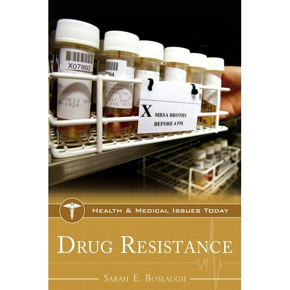 Health and Medical Issues Today Drug Resistance, (Hardcover)