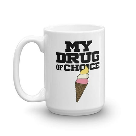 My Drug Of Choice Ice Cream Coffee & Tea Gift Mug and Novelty Cup Gifts for Men & Women (Best Way To Make Iced Tea At Home)