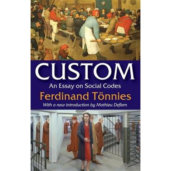 Pre-Owned Law and Society Custom: An Essay on Social Codes, (Paperback)
