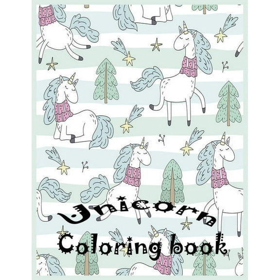 Unicorn Coloring book: Nice Book for Kids Ages 4-8: A Fun Kid Workbook Game For Learning, Coloring. (Paperback)