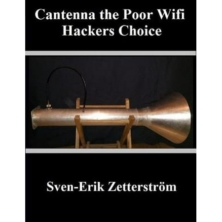 Cantenna the Poor Wifi Hackers Choice - eBook (The Best Wifi Hacker Apk)