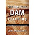 thumbnail image 2 of Change Your Dam Thinking, 2 of 2