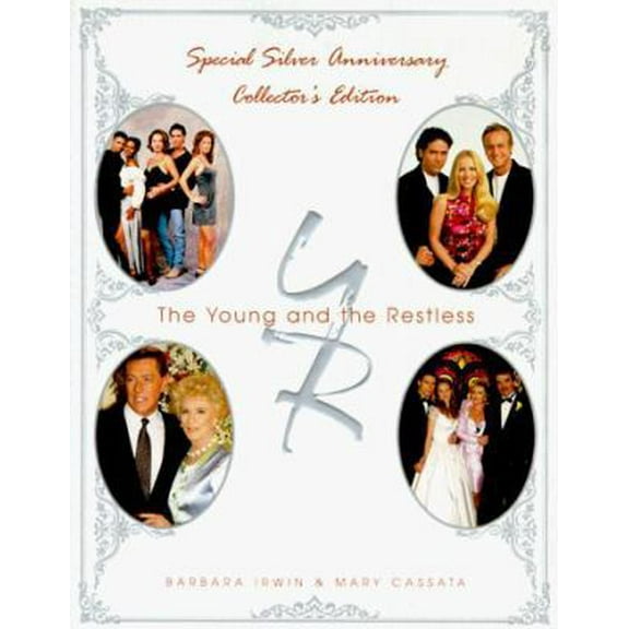 Pre-Owned The Young and the Restless, Special Silver Anniversary Collector's Edition (Hardcover) 1575440458 9781575440453
