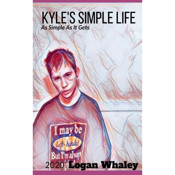 Kyle's Simple Life, (Paperback)