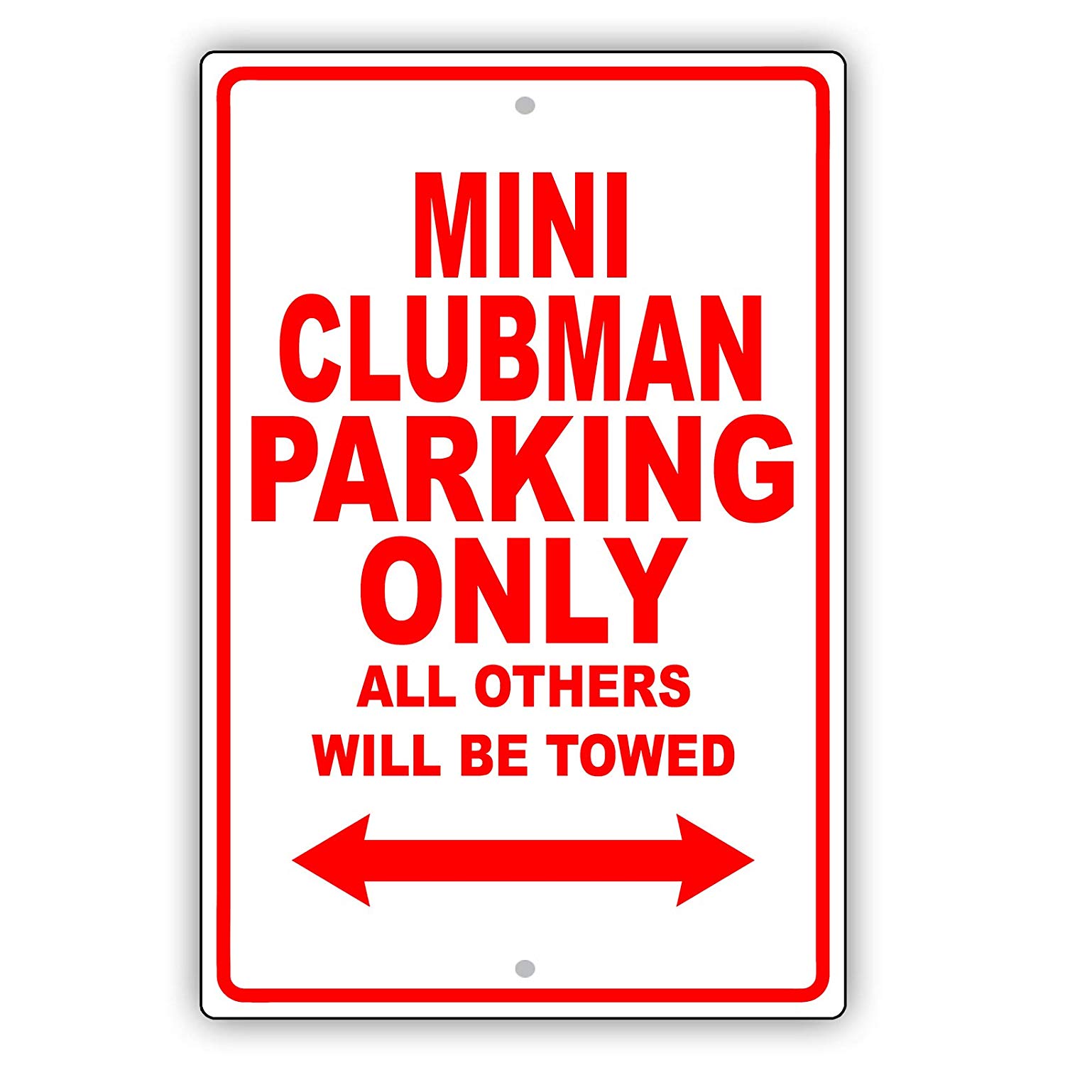 MINI CLUBMAN Parking Only All Others Will Be Towed Ridiculous Funny ...