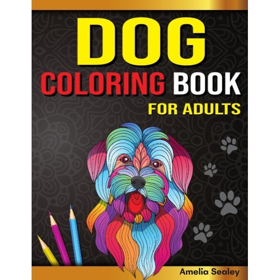 Amazing Dogs Adult Coloring Book: Dog Coloring Pages for Relaxation and Stress Relief, (Paperback)