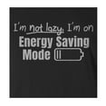 thumbnail image 2 of 9 Crowns Tees I'm Not Lazy Energy Saving Mode Sarcastic T-Shirt-Mens (Juniors Black, Small), 2 of 4