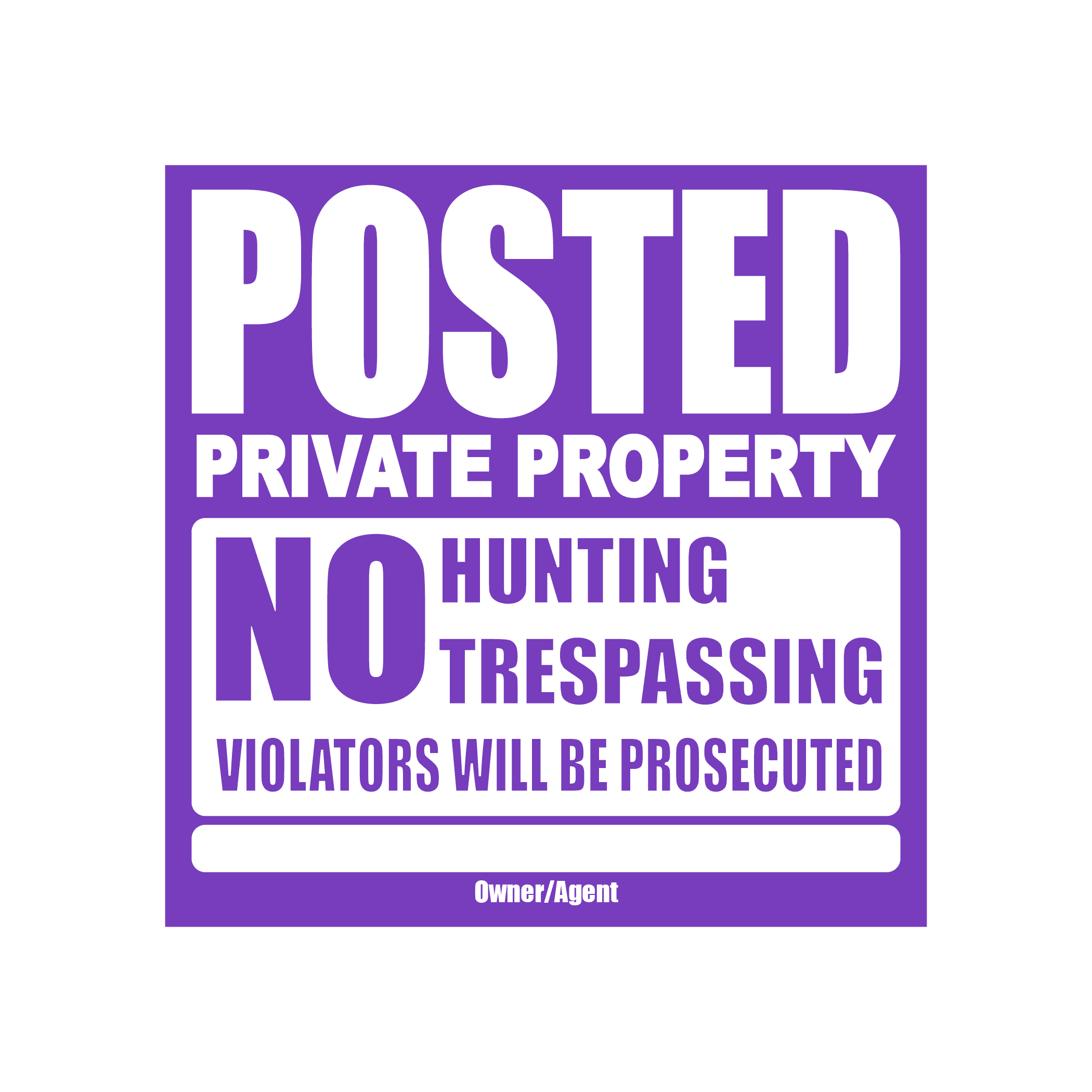 Posted Private Property 50 Tyvek Signs on a Roll No Hunting Trespassing
