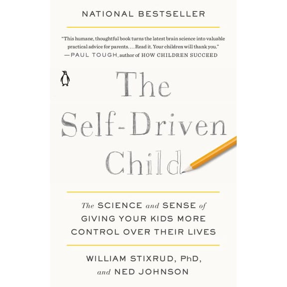 Pre-Owned The Self-Driven Child: The Science and Sense of Giving Your Kids More Control Over Their Lives Paperback
