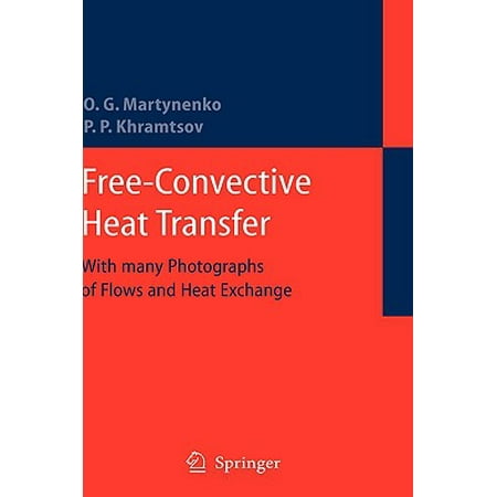 Free Convective Heat Transfer With Many Photographs Of