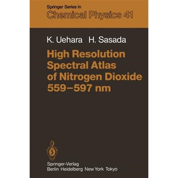 Pre-Owned Springer Chemical Physics High Resolution Spectral Atlas of Nitrogen Dioxide 559-597 NM, Book 41, (Paperback)