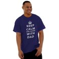 thumbnail image 3 of Keep Calm And Agree With Dad Crown Men's Big & Tall Crewneck Graphic Tee Brisco Brands 3X, 3 of 4