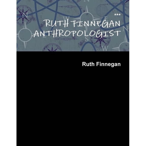 Ruth Finnegan Anthropologist (Paperback)