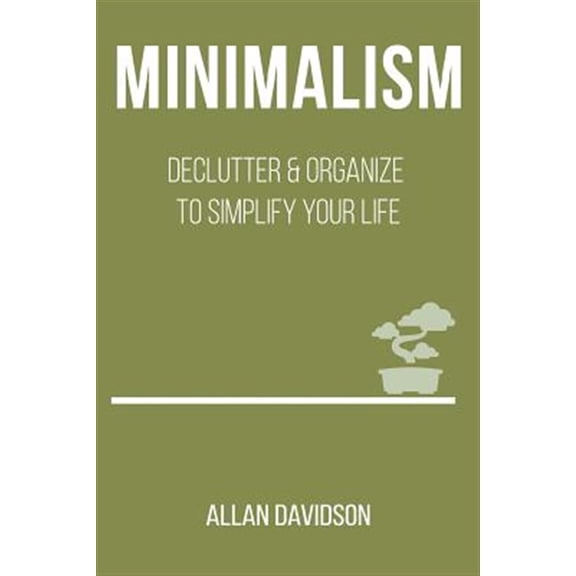 Pre-Owned Minimalism: Declutter & Organize to Simplify your Life (Paperback)