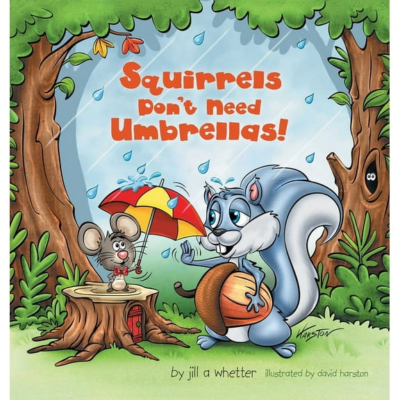 Squirrels Don't Need Umbrellas!, (Hardcover)