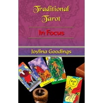 Traditional Tarot in Focus, (Paperback)