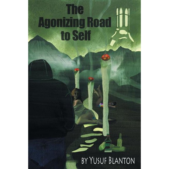 The Agonizing Road to Self