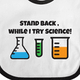 thumbnail image 4 of Inktastic Stand Back, While I Try Science Boys or Girls Baby Bib, 4 of 4