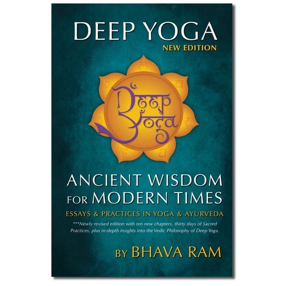 Deep Yoga : Ancient Wisdom for Modern Times (Paperback)