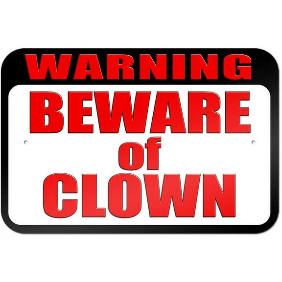 Warning Beware of Clown Sign