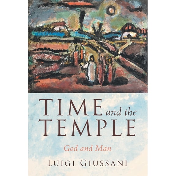 Time and the Temple: God and Man, (Hardcover)