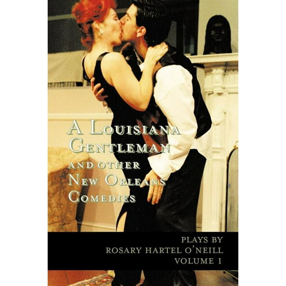 Louisiana Gentleman and Other New Orleans Comedies