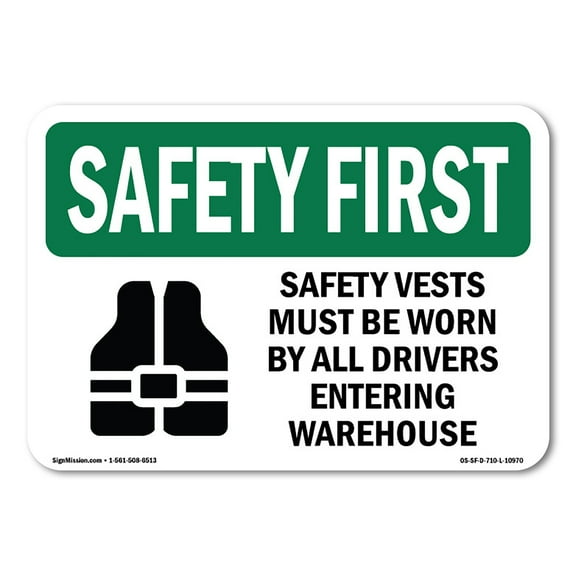 OSHA SAFETY FIRST Sign - Safety Vests Must Be Worn By With Symbol | Plastic Sign | Protect Your Business, Work Site, Warehouse | Made in the USA