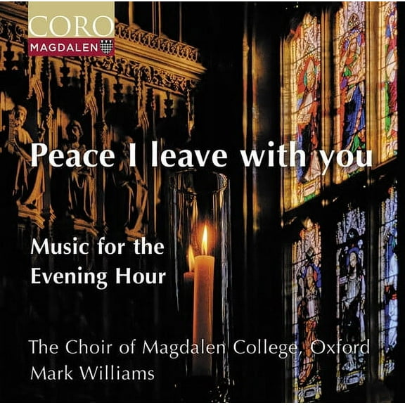 Oxford the Choir of Magdalen College - Peace I Leave With You - Music for the Evening Hour - Music & Performance - CD