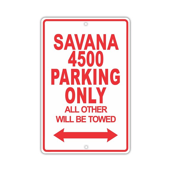 GMC SAVANA 4500 Parking Only All Others Will Be Towed Ridiculous Funny Novelty Garage Aluminum Sign 8"x12" Plate
