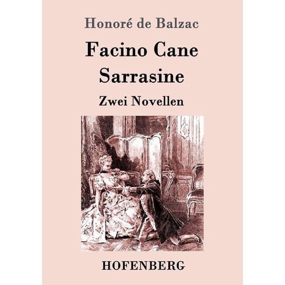 Facino Cane / Sarrasine : Zwei Novellen (Paperback)