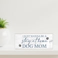thumbnail image 6 of LifeSong Milestones Inspirational Dog Sign Wooden Tabletop Decor for Home, 6 of 7