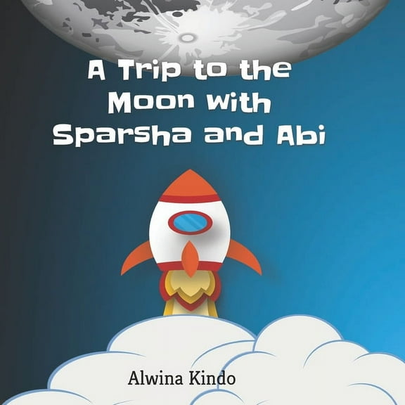 Earth Science: A trip to Moon with Sparsha and Abi (Paperback)
