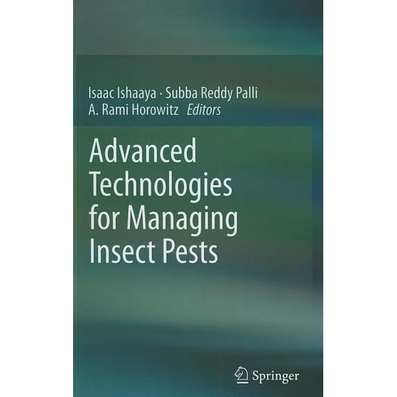 Advanced Technologies for Managing Insect Pests, (Hardcover)