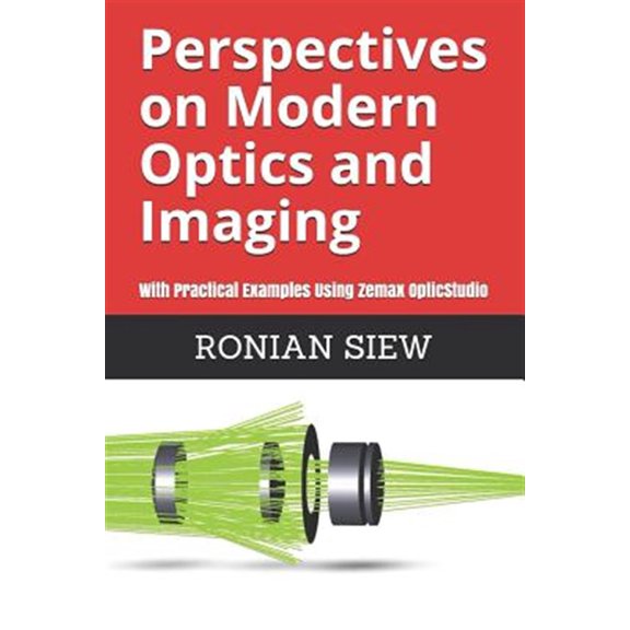 Pre-Owned Perspectives on Modern Optics and Imaging: With Practical Examples Using Zemax(R) OpticStudio(TM) (Paperback)