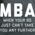 thumbnail image 3 of CafePress - MBA When Your BS Just Can't T Women's Dark T Shirt - Women's Traditional Fit Dark T-Shirt, 3 of 4