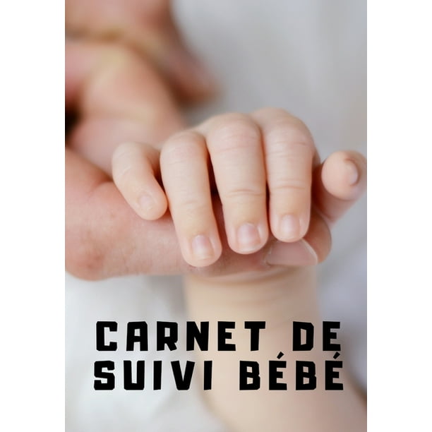 Carnet De Suivi Bebe Enfants Parents Croissance Maternite Suivi Repas Alimentation Regime Dietetique Nutrition Sommeil Temps D Eveil Notes Premiers Mots Personnalisable Cadeau Famille Pere Mere Paperback Walmart