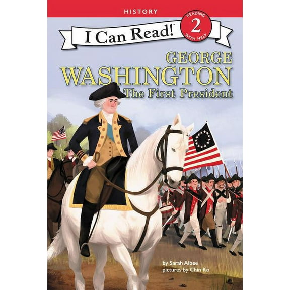 I Can Read Level 2 George Washington: The First President, (Hardcover)