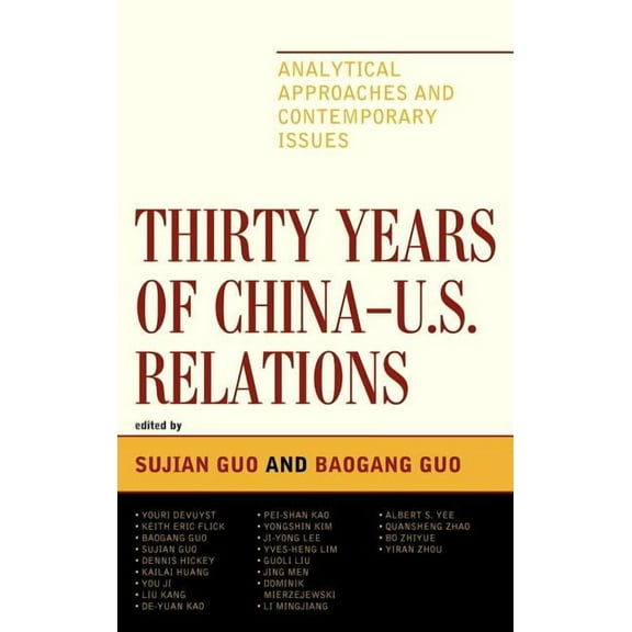 Challenges Facing Chinese Political Deve Thirty Years of China - U.S. Relations: Analytical Approaches and Contemporary Issues, (Hardcover)