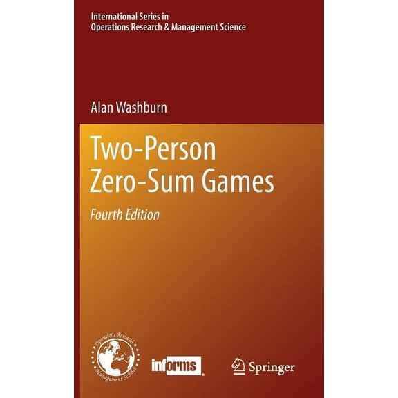 International Operations Research & Mana Two-Person Zero-Sum Games, Book 201, (Hardcover)