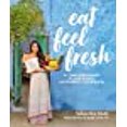 thumbnail image 1 of Eat Feel Fresh: A Contemporary, Plant-Based Ayurvedic Cookbook, 1 of 2