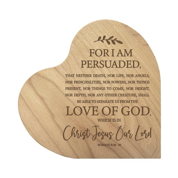 Engraved Wooden Inspirational Heart Block 5” x 5.25” x 0.75” - For I Am Persuaded