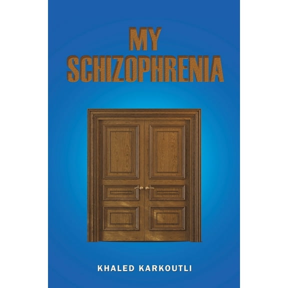 My Schizophrenia, (Paperback)