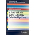 thumbnail image 2 of A Study on Radio Access Technology Selection Algorithms (SpringerBriefs in Electrical and Computer Engineering), 2 of 2